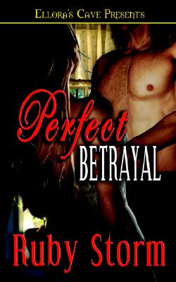 Perfect Betrayal - Storm, Ruby