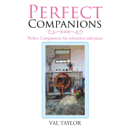 Perfect Companions: Perfect Companions for Relaxation and Peace
