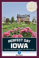 Perfect Day Iowa