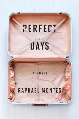 Perfect Days - Montes, Raphael