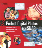 Perfect Digital Photographs in a Snap