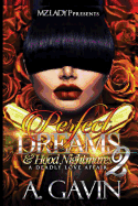 Perfect Dreams & Hood Nightmares 2: A Deadly Love Affair