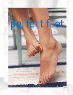 Perfect Feet: Caring and Pampering