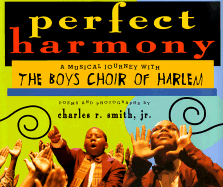 Perfect Harmony: A Musical Journey with the Boys Choir of Harlem