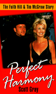 Perfect Harmony: The Faith Hill & Tim McGraw Story