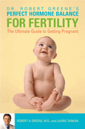 Perfect Hormone Balance for Fertility: The Ultimate Guide to Getting Pregnant