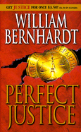 Perfect Justice - Bernhardt, William