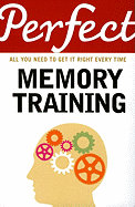 Perfect Memory Training: All You Need to Get It Right Every Time