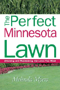 Perfect Minnesota Lawn - Myers, Melinda, and Fizzell, James (Foreword by)