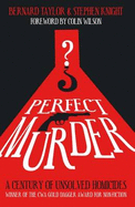 Perfect Murder: A Century of Unsolved Homicides