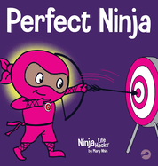 Perfect Ninja: A Children's Book About Developing a Growth Mindset
