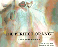 Perfect Orange: A Tale from Ethiopia