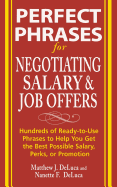 Perfect Phrases for Negotiating Salary and Job Offers: Hundreds of Ready-To-Use Phrases to Help You Get the Best Possible Salary, Perks or Promotion