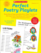 Perfect Poetry Playlets: Read-Aloud Reproducible Mini-Plays That Boost All-Important Speaking and Fluency Skills to Meet the Common Core - Sweeney, Jacqueline