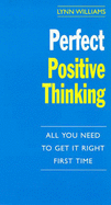 Perfect Positive Thinking