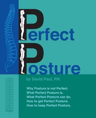 Perfect Posture - Paul, David