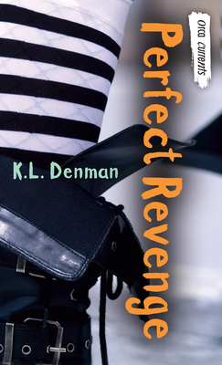 Perfect Revenge - Denman, K L
