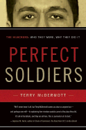 Perfect Soldiers: The Hijackers: Who They Were, Why They Did It - McDermott, Terry