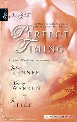 Perfect Timing: An Anthology - Kenner, Julie, and Warren, Nancy, and Leigh, Jo