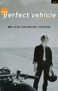 Perfect Vehicle - Pierson, Melissa Holbrook