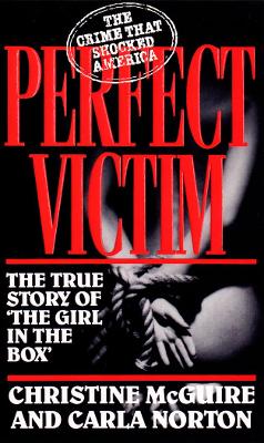 Perfect Victim - Norton, Carla, and McGuire, Christine