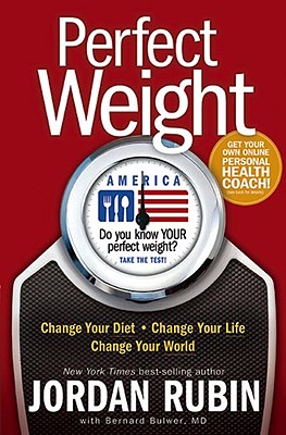 Perfect Weight America - Rubin, Jordan S, N.M.D., and Bulwer, Bernard