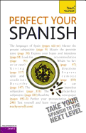 Perfect Your Spanish 2E: Teach Yourself