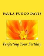 Perfecting Your Fertility