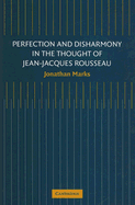 Perfection and Disharmony in the Thought of Jean-Jacques Rousseau