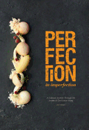 Perfection in Imperfection: A Culinary Journey Through the Senses of Chef Janice Wong