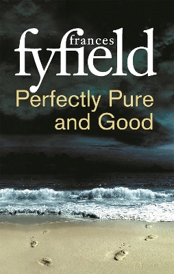 Perfectly Pure And Good - Fyfield, Frances