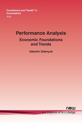 Performance Analysis: Economic Foundations and Trends - Zelenyuk, Valentin