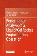 Performance Analysis of a Liquid/Gel Rocket Engine During Operation