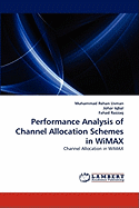 Performance Analysis of Channel Allocation Schemes in WiMAX