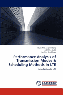 Performance Analysis of Transmission Modes & Scheduling Methods in Lte