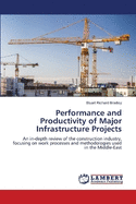 Performance and Productivity of Major Infrastructure Projects
