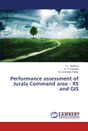 Performance Assessment of Jurala Command Area - RS and GIS