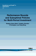 Performance bounds and suboptimal policies for multi-period investment
