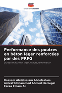 Performance des poutres en b?ton l?ger renforc?es par des PRFG