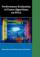 Performance Evaluation of Vision Algorithms on FPGA