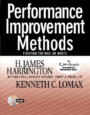 Performance Improvement Methods: Fighting the War on Waste - Harrington, H James, and Lomax, Kenneth