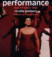 Performance: Live Art Since 1960