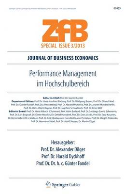 Performance Management Im Hochschulbereich: Dilger/Dyckhoff/Fandel (Hrsg.), Performance Management Im Hochschulbereich (Zfb Special Issue 3) - Dilger, Alexander (Editor), and Dyckhoff, Harald (Editor), and Fandel, G?nter (Editor)