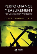 Performance Measurement for Construction Profitability - Cain, Clive Thomas