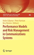 Performance Models and Risk Management in Communications Systems