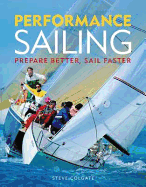Performance Sailing: Prepare Better, Sail Faster