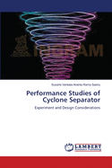 Performance Studies of Cyclone Separator