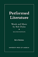 Performed Literature: Words and Music by Bob Dylan