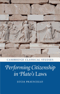 Performing Citizenship in Plato's Laws