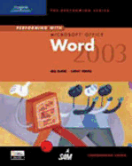 Performing with Microsoft Office Word 2003: Comprehensive Course